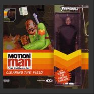 Motion Man, Clearing The Field (CD)