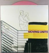 Moving Units, Moving Units [Pink Vinyl] (12")