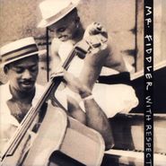 Mr. Fiddler, With Respect (CD)