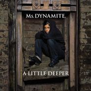 Ms. Dynamite, A Little Deeper [Clean Version] (CD)