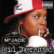 Ms. Jade, Girl Interupted (CD)