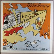Mudhoney, Every Good Boy Deserves Fudge [German Issue] (LP)