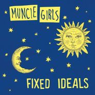 Muncie Girls, Fixed Ideals (CD)