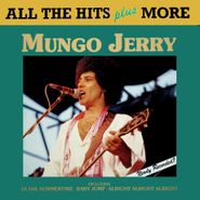 Mungo Jerry, All The Hits Plus More (CD)