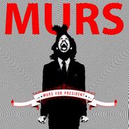 Murs, Murs For President [Clean Version] (CD)