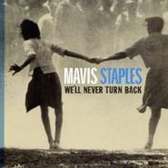 Mavis Staples, We'll Never Turn Back (CD)