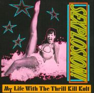 My Life With The Thrill Kill Kult, Sexplosion! (CD)