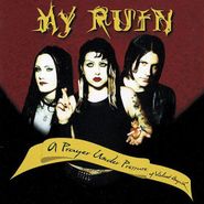 My Ruin, A Prayer Under Pressure Of Violent Anguish (CD)