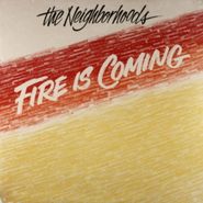 The Neighborhoods, Fire Is Coming (LP)