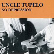 Uncle Tupelo, No Depression [180 Gram Vinyl] (LP)