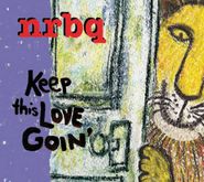 NRBQ, Keep This Love Goin' (CD)