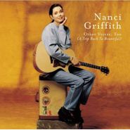 Nanci Griffith, Other Voices, Too (A Trip Back To Bountiful) (CD)
