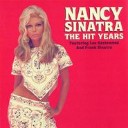 Nancy Sinatra, The Hit Years (CD)