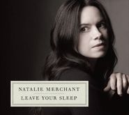 Natalie Merchant, Leave Your Sleep (CD)