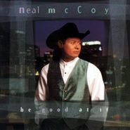 Neal McCoy, Be Good At It (CD)