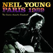 Neil Young, Paris 1989: The Classic Acoustic Broadcast (CD)