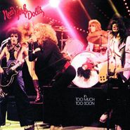 New York Dolls, In Too Much Too Soon [Pink Vinyl] (LP)
