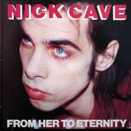 Nick Cave, From Her To Eternity [UK Import] (CD)