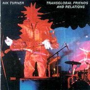 Nik Turner, Transglobal Friends And Relations (CD)