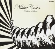 Nikka Costa, Pebble To A Pearl (CD)