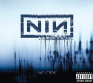 Nine Inch Nails, With Teeth (CD)