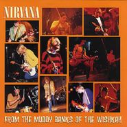 Nirvana, From The Muddy Banks Of The Wishkah [Limited Edition] (LP)