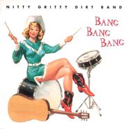 The Nitty Gritty Dirt Band, Bang Bang Bang (CD)