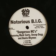 Notorious B.I.G., Dangerous MC's (12")