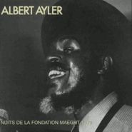 Albert Ayler, Nuits De La Fondation Maeght (CD)