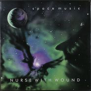 Nurse With Wound, Space Music (LP)
