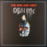 OBN IIIs, The One And Only (LP)