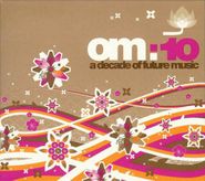 Various Artists, OM:10 - A Decade of Future Music (CD)