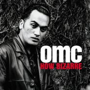 OMC, How Bizarre (CD)