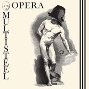 Opera Multi Steel, Eponymous [Remastered] (12")