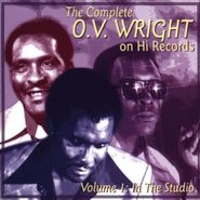 O.V. Wright, The Complete O.V. Wright on Hi Records, Vol. 1: In the Studio [Import] (CD)