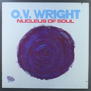 O.V. Wright, Nucleus of Soul (LP)