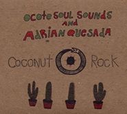 Ocote Soul Sounds, Coconut Rock (CD)