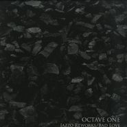 Octave One, Jazzo Reworks / Bad Love (12")