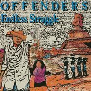 The Offenders, Endless Struggle / We Must Rebel [Remastered] (LP)