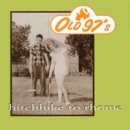 Old 97's, Hitchhike To Rhome (CD)