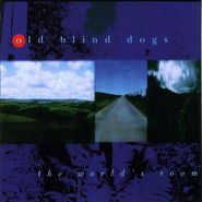 Old Blind Dogs, The World's Room (CD)