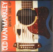 Old Man Markley, Down Side Up [Tri Color Vinyl] (LP)