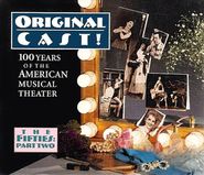 Various Artists, Original Cast! 100 Years Of The American Musical Theater - The Fifties Part Two (CD)
