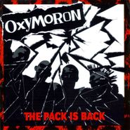 Oxymoron, The Pack Is Back (CD)