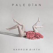 Pale Dian, Narrow Birth (CD)