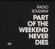Soulwax, Part Of The Weekend Never Dies [Bonus Dvd] [Import] (CD)