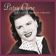 Patsy Cline, True Love: A Standards Collection (CD)