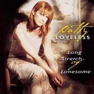 Patty Loveless, Long Stretch of Lonesome (CD)