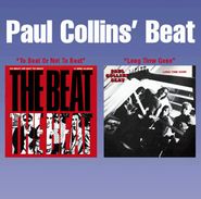 The Paul Collins Beat, To Beat Or Not To Beat / Long Time Gone (CD)