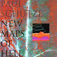Paul Schütze, New Maps Of Hell (CD)
